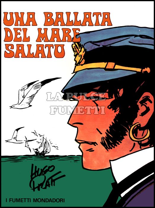 CORTO MALTESE BROSSURATO: UNA BALLATA DEL MARE SALATO - 1A EDIZIONE I FUMETTI MONDADORI